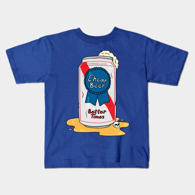 Cheap Beer, Better Times Kids T-Shirt by CalebLindenDesign